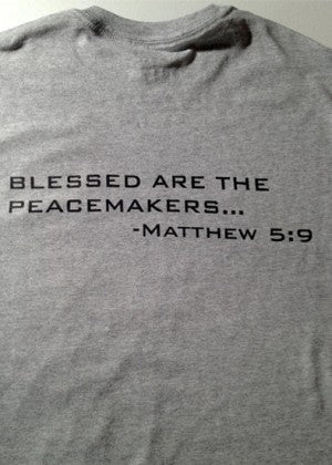 Dryblend Short Sleeve Tee (Verse #5 - "Blessed Are The Peacemakers... Matthew 5:9)
